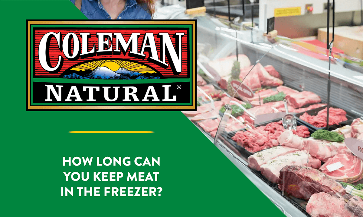 How Long Can You Keep Meat in the Freezer? • Coleman Natural Foods